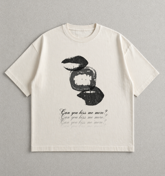 Can You Kiss Me More Oversized Tee