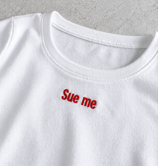 Sue Me Embroidery Baby Tee